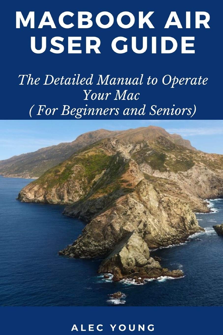 MacBook Air User Guide: The Detailed Manual to Operate Your Mac (For Beginners and Seniors) post thumbnail image