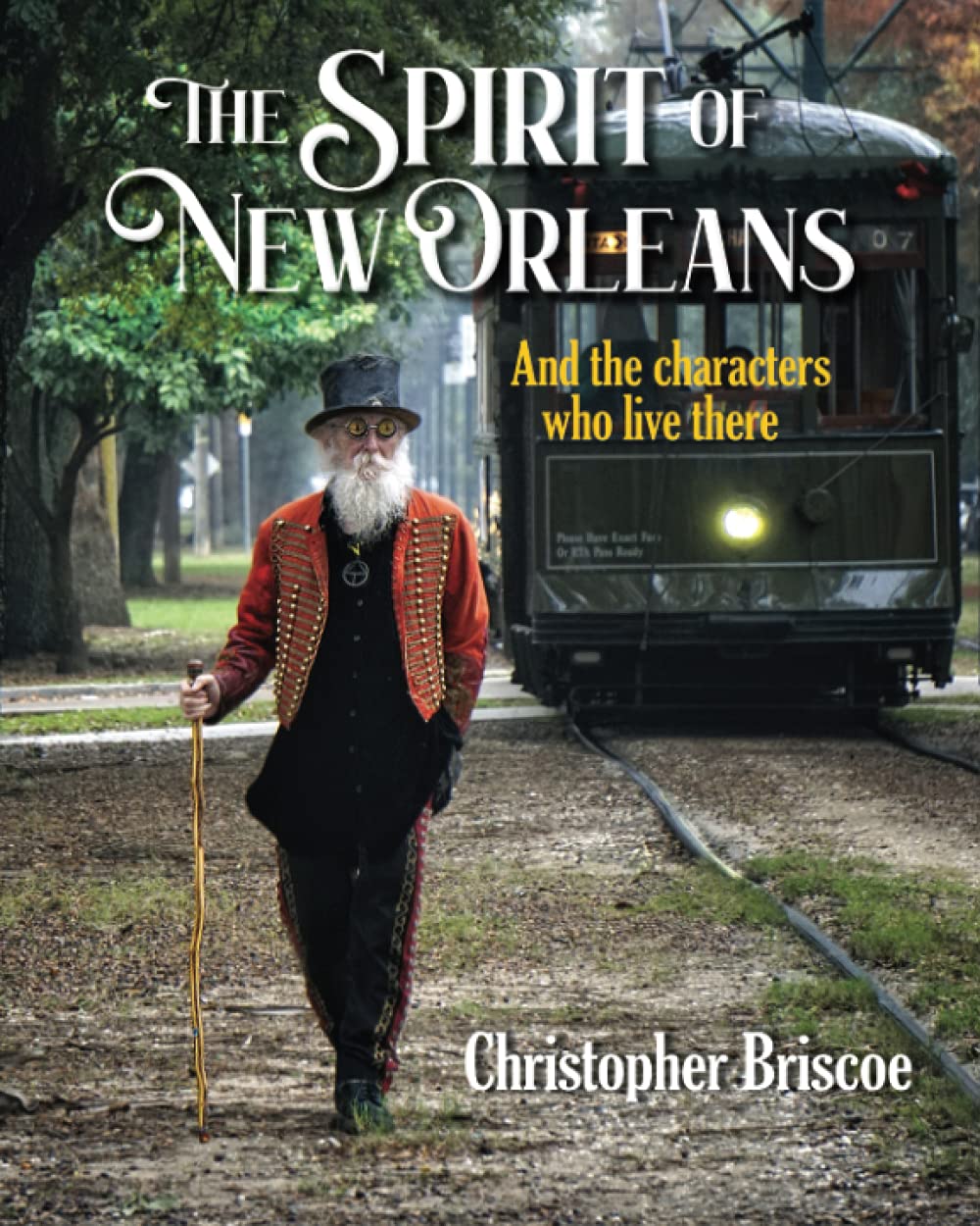 The Spirit of New Orleans: and the Characters Who Live There post thumbnail image