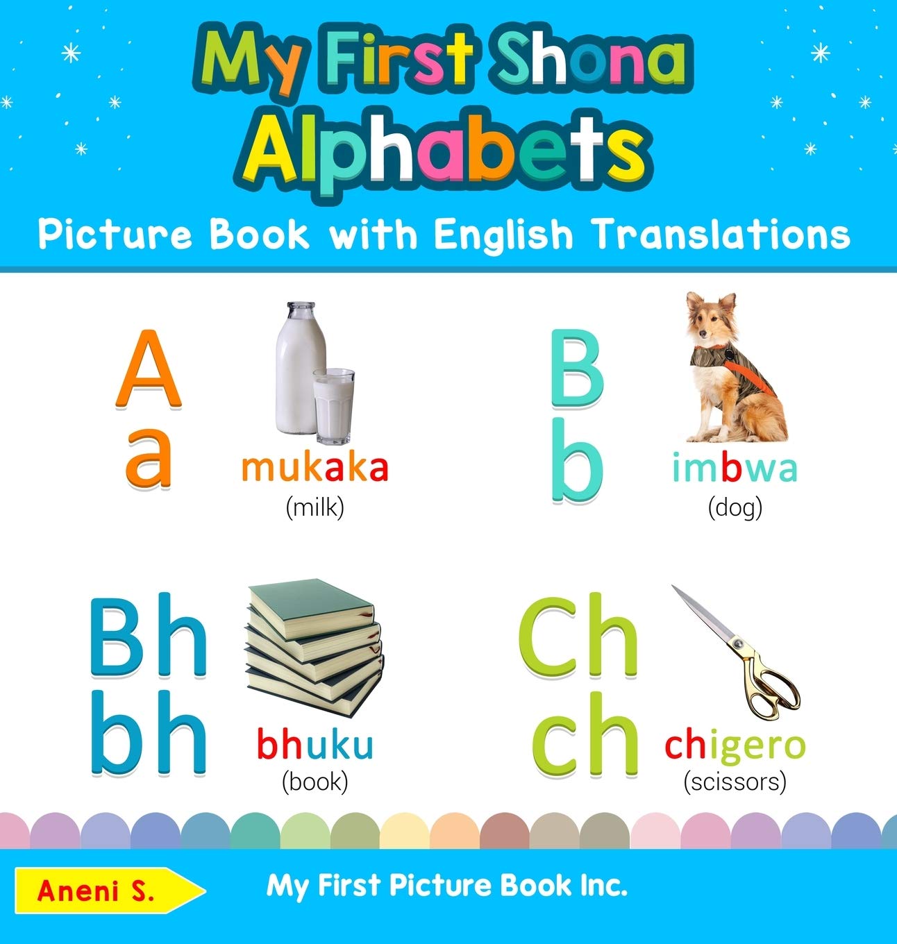 My First Shona Alphabets Picture Book with English Translations: Bilingual Early Learning & Easy Teaching Shona Books for Kids (1) (Teach & Learn Basic Shona Words for Children) post thumbnail image