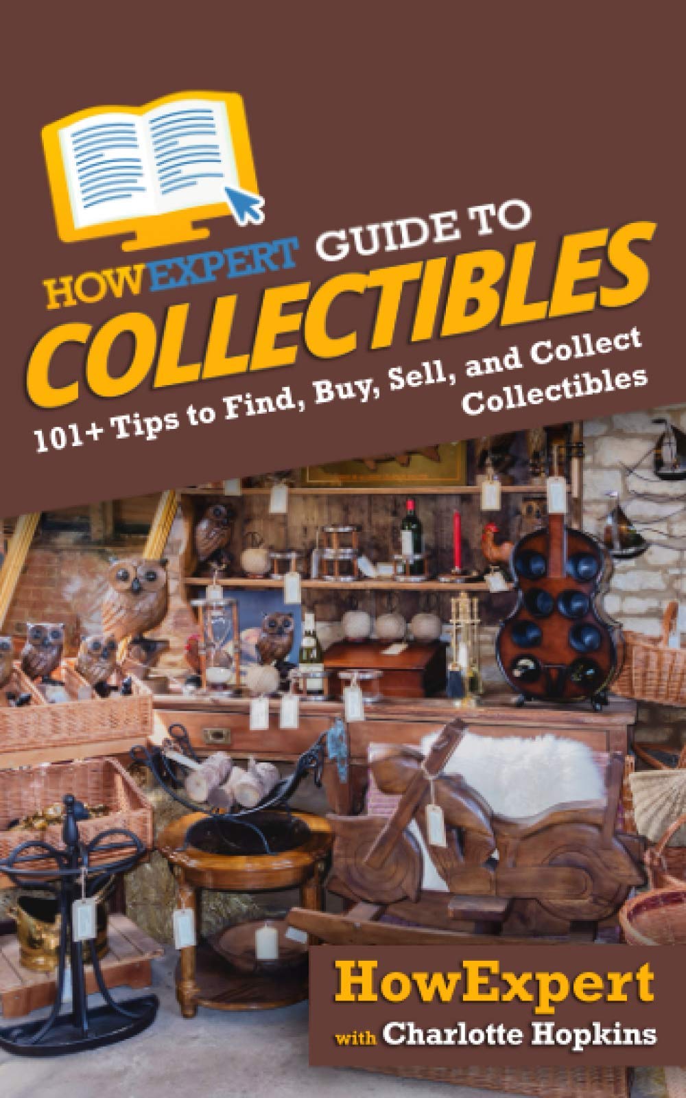 HowExpert Guide to Collectibles: 101+ Tips to Find, Buy, Sell, and Collect Collectibles post thumbnail image