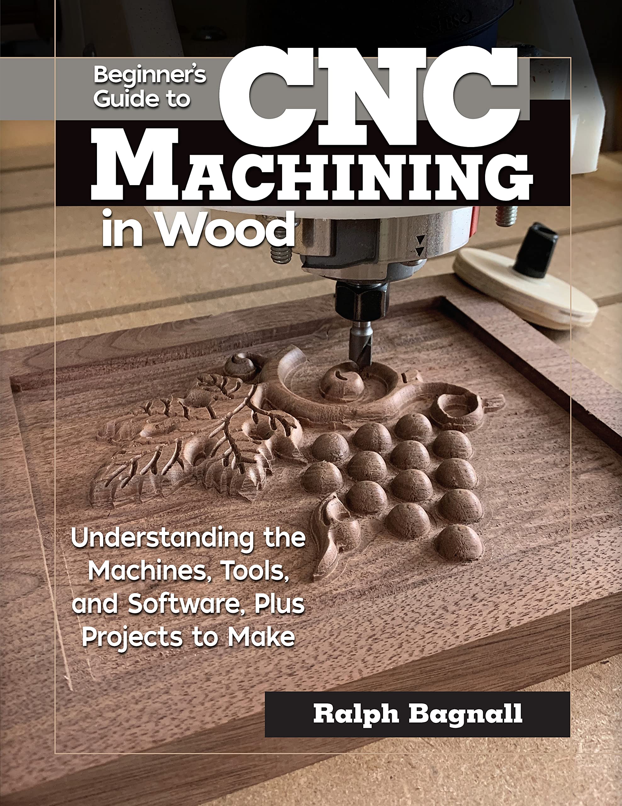 Beginner’s Guide to CNC Machining in Wood: Understanding the Machines, Tools, and Software, Plus Projects to Make (Fox Chapel Publishing) Clear Step-by-Step Instructions, Diagrams, and Fundamentals post thumbnail image