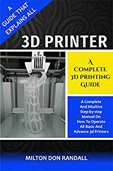 3D Printer: A Complete 3D Printing Guide (The Ultimate User Guide) post thumbnail image