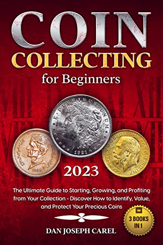 Coin Collecting for Beginners 2023: The Ultimate Guide to Starting, Growing, and Profiting from Your Collection – Discover How to Identify, Value, and Protect Your Precious Coins post thumbnail image