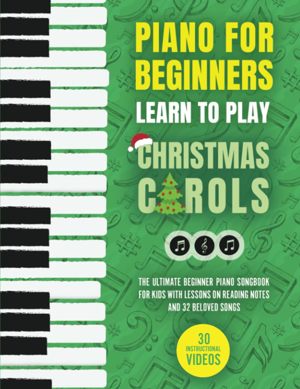 Piano for Beginners – Learn to Play Christmas Carols: The Ultimate Beginner Piano Songbook for Kids with Lessons on Reading Notes and 32 Beloved Songs (My First Piano Sheet Music Books) post thumbnail image