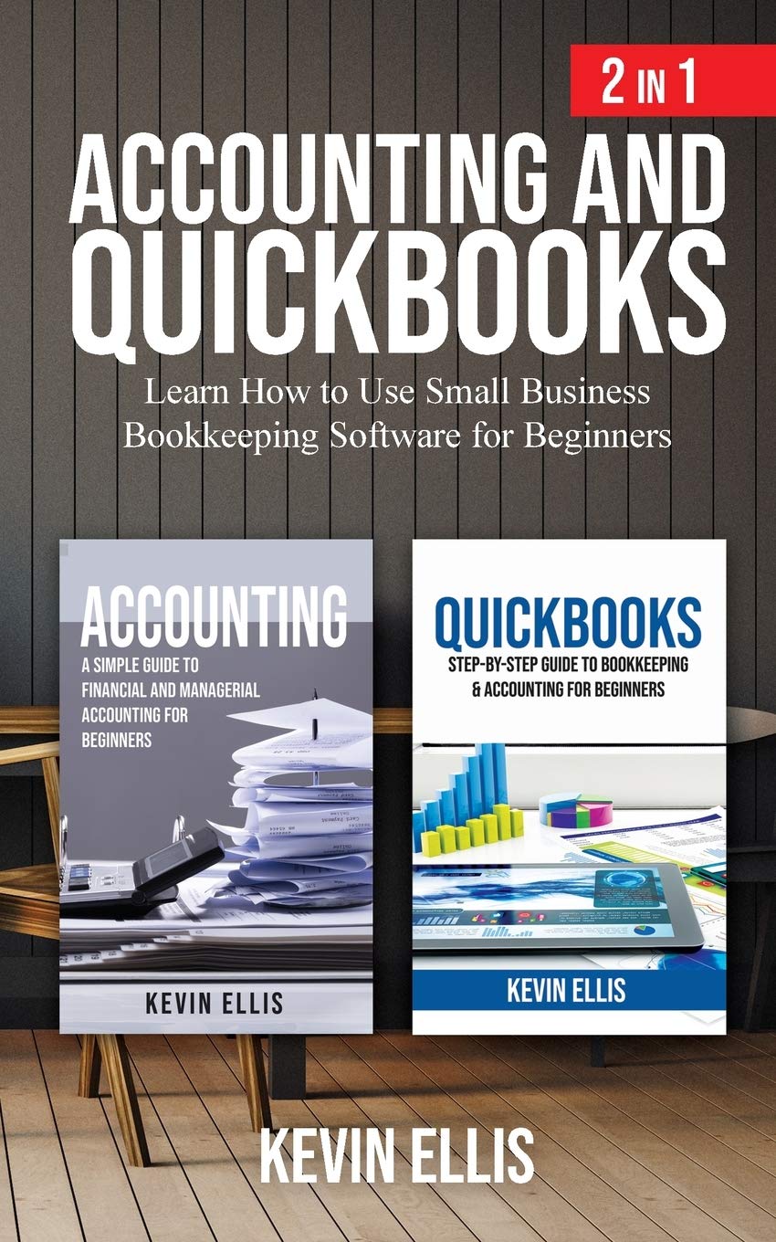 Accounting and QuickBooks – 2 in 1: Learn How to Use Small Business Bookkeeping Software for Beginners post thumbnail image