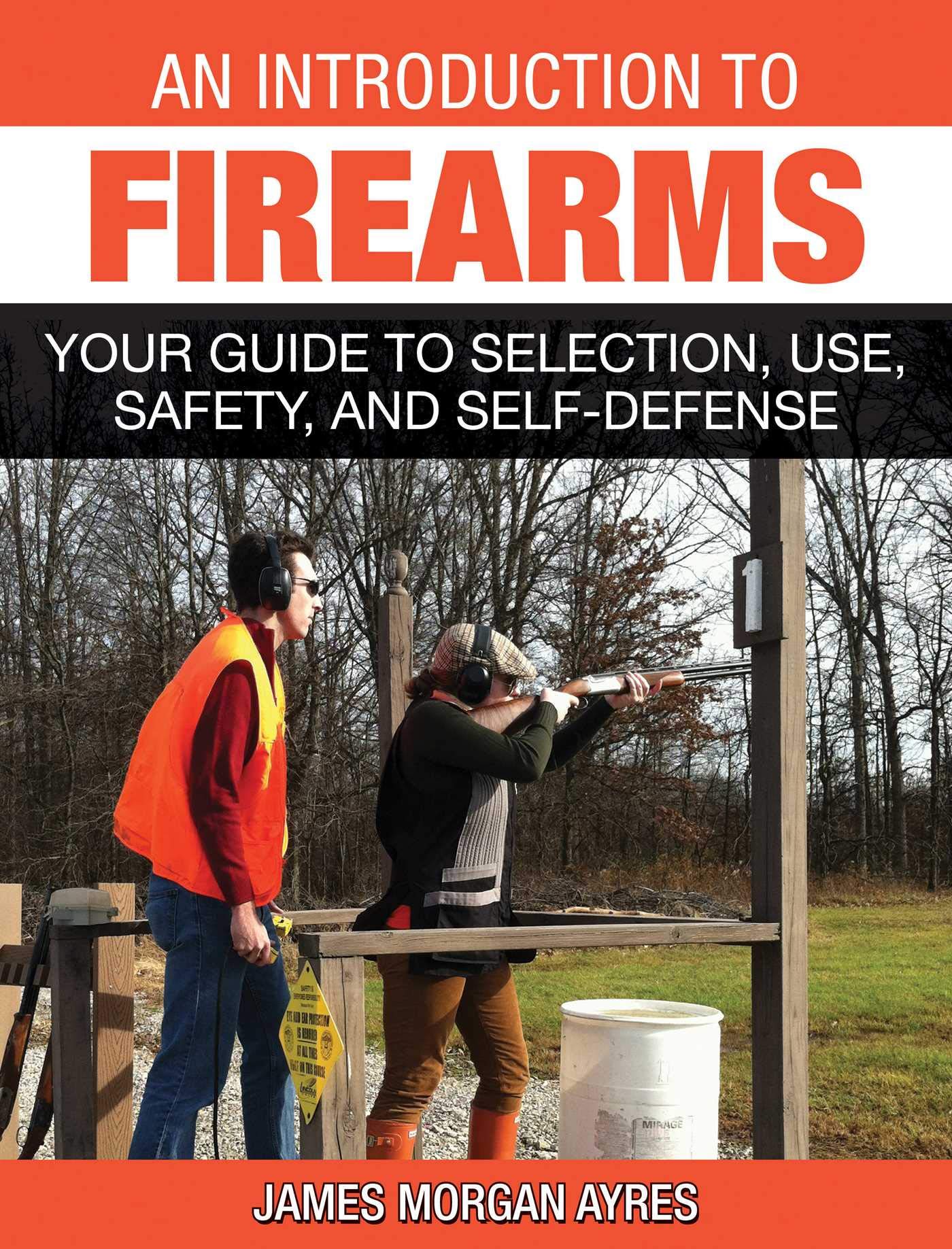 An Introduction to Firearms: Your Guide to Selection, Use, Safety, and Self-Defense post thumbnail image