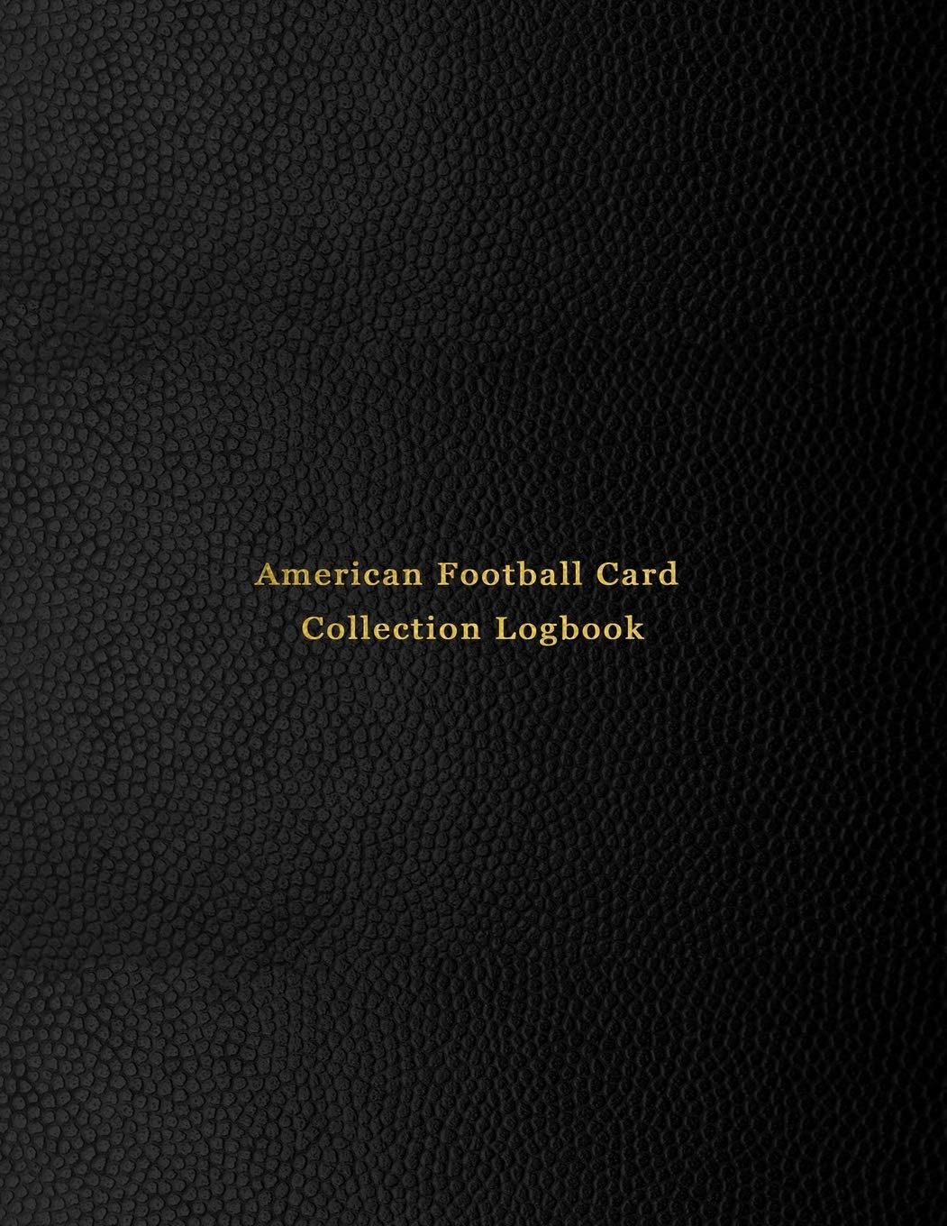 American Football Card Collection Logbook: Sport trading card collector journal | Gridiron football inventory tracking, record keeping log book to … sporting cards | Professional black cover post thumbnail image