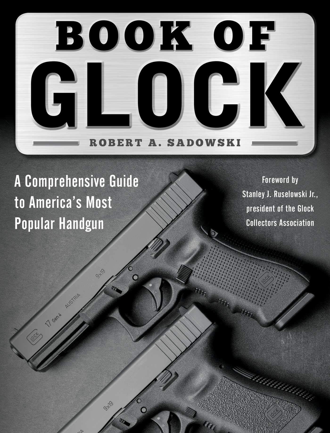 Book of Glock: A Comprehensive Guide to America’s Most Popular Handgun post thumbnail image