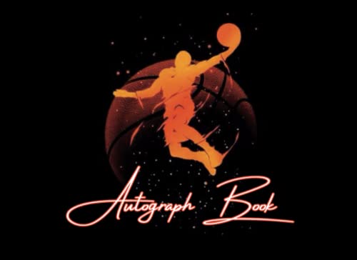 basketball Autograph Book: Signatures Blank Scrapbook, Blank Unlined Keepsake Memory Book, Favorite Sport Stars , Cartoon , Celebrities, Friends and Colleagues post thumbnail image