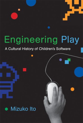 Engineering Play: A Cultural History of Children’s Software (The John D. and Catherine T. MacArthur Foundation Series on Digital Media and Learning) post thumbnail image