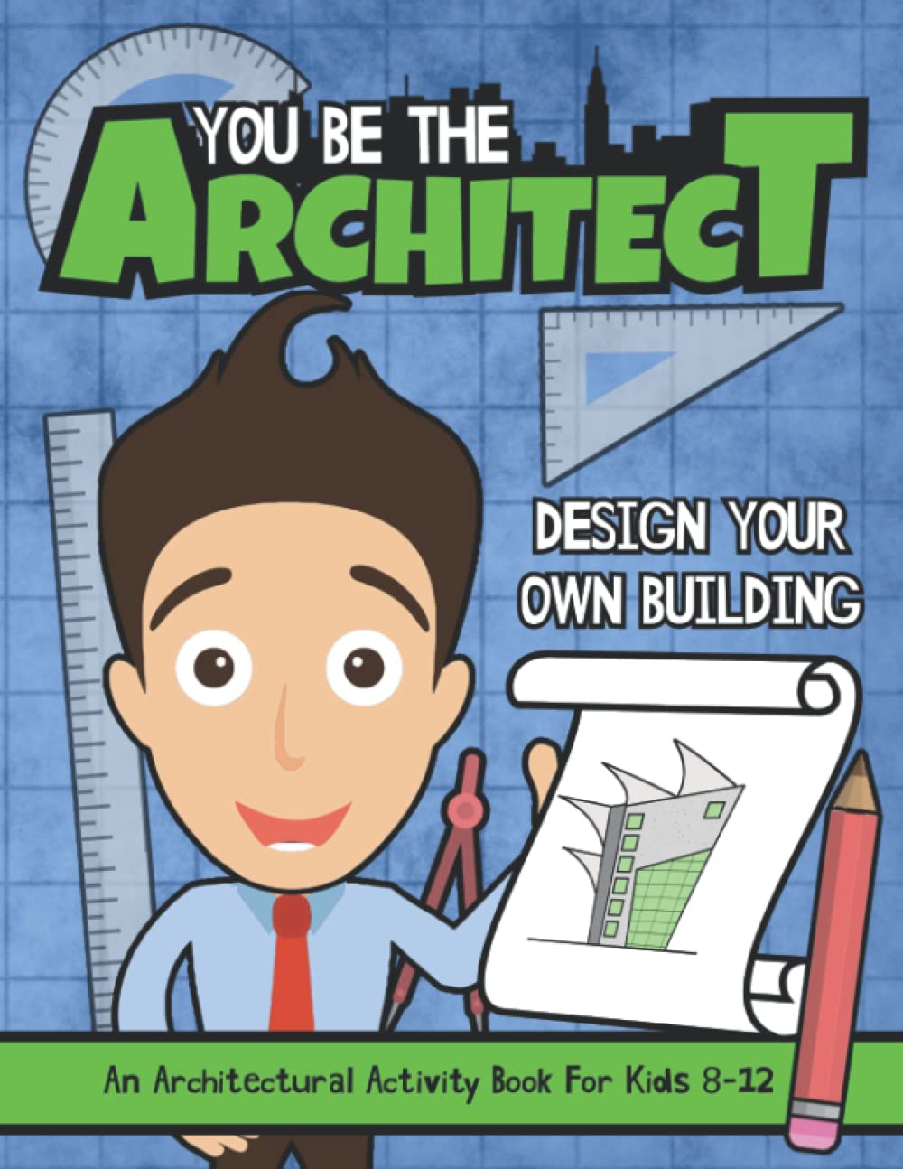 You Be The Architect: Design Your Own Building | An Architectural Activity Book For Kids 8-12 post thumbnail image