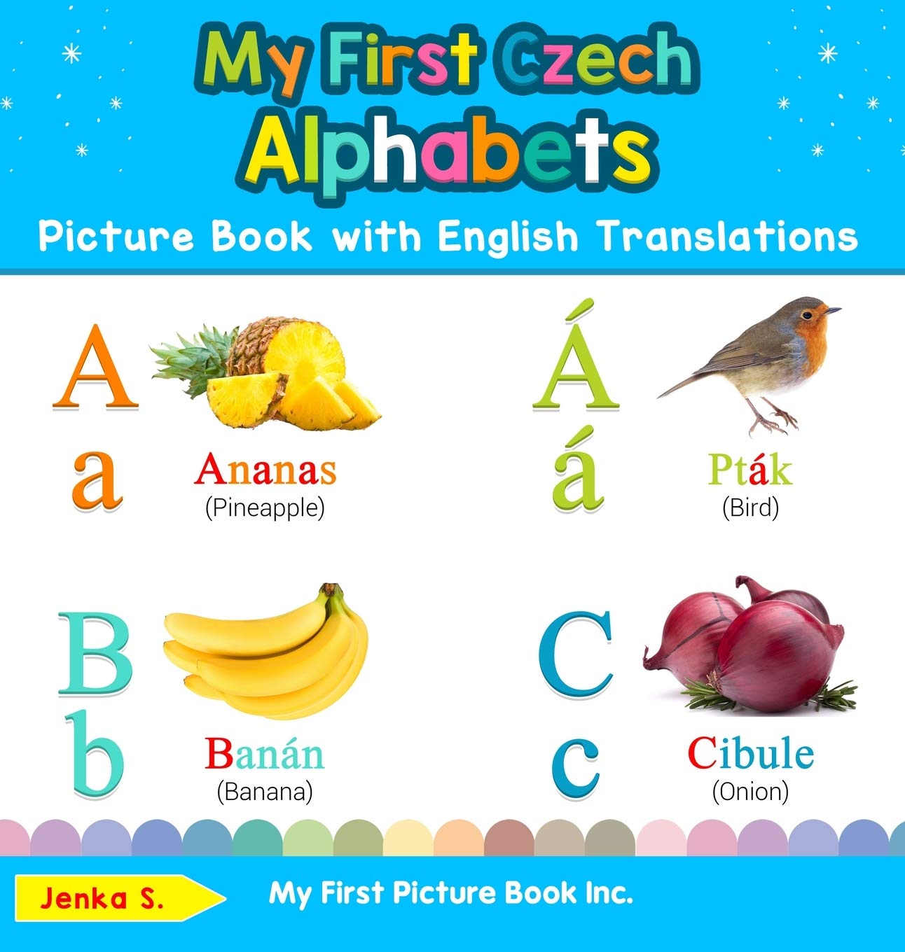 My First Czech Alphabets Picture Book with English Translations: Bilingual Early Learning & Easy Teaching Czech Books for Kids (1) (Teach & Learn Basic Czech Words for Children) post thumbnail image