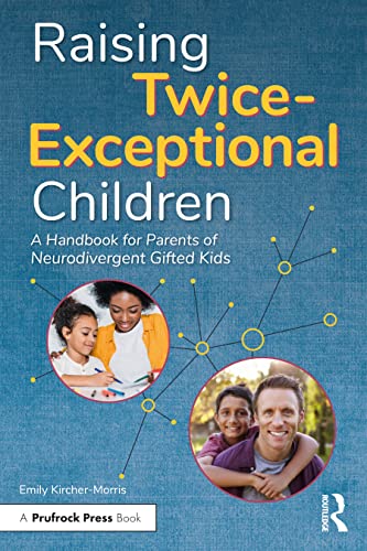 Raising Twice-Exceptional Children: A Handbook for Parents of Neurodivergent Gifted Kids post thumbnail image