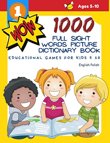 1000 Full Sight Words Picture Dictionary Book English Polish Educational Games for Kids 5 10: First Sight word flash cards learning activities to … your child to read short sentences strips post thumbnail image