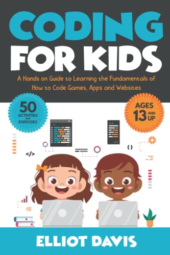 Coding for Kids: A Hands-on Guide to Learning the Fundamentals of How to Code Games, Apps and Websites (Learn to Code) post thumbnail image