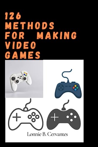 126 Methods For Making Video Games: A Guide To Making Good Video Games post thumbnail image