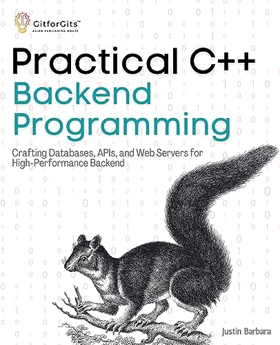 Practical C++ Backend Programming: Crafting Databases, APIs, and Web Servers for High-Performance Backend post thumbnail image