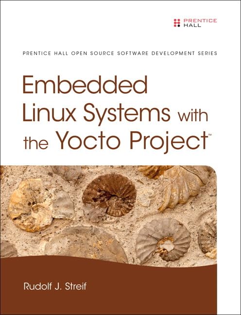 Embedded Linux Systems with the Yocto Project (Pearson Open Source Software Development Series) post thumbnail image