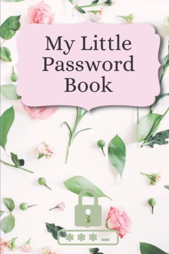 Cute Floral Password Keeper Organizer Book for Saving Internet Logins & Usernames in Logbook – Ideal for Crypto & Offline Password Vault post thumbnail image