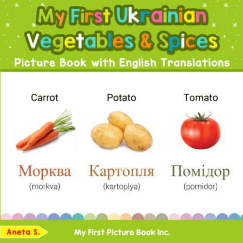 My First Ukrainian Vegetables & Spices Picture Book with English Translations: Teach & Learn Basic Ukrainian words for Children post thumbnail image