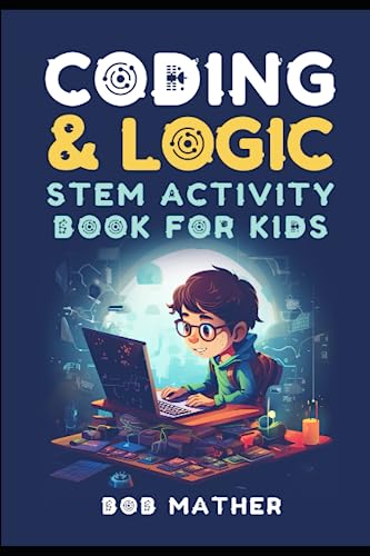 Coding & Logic STEM Activity Book for Kids: Learn to Code with Logic and Coding Activities for Kids (Coding for Absolute Beginners) post thumbnail image