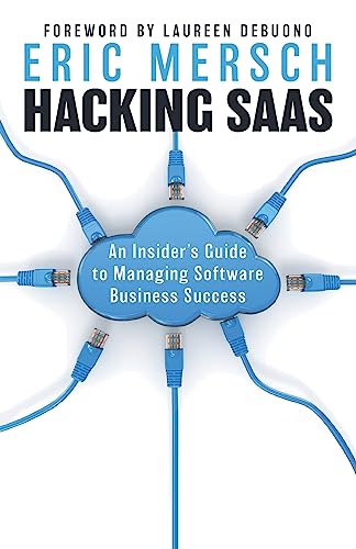 Hacking SaaS: An Insider’s Guide to Managing Software Business Success post thumbnail image