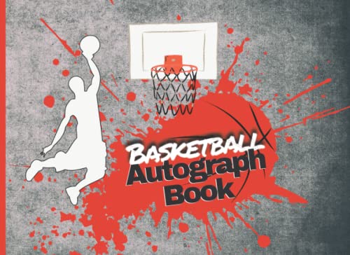 My Basketball Autograph Book: Basketball Celebrity Journal to Record Signature & Photos from Your Favourite Celebrities, Athletes, Theme Park Characters or Your Classmates For Basket Lovers post thumbnail image