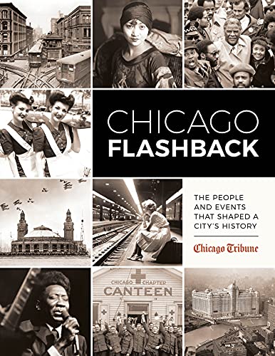 Chicago Flashback: The People and Events That Shaped a City’s History post thumbnail image