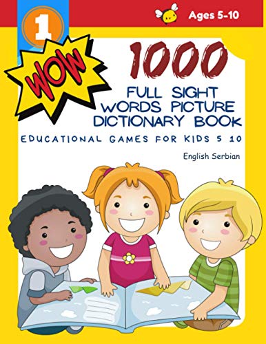 1000 Full Sight Words Picture Dictionary Book English Serbian Educational Games for Kids 5 10: First Sight word flash cards learning activities to … your child to read short sentences strips post thumbnail image