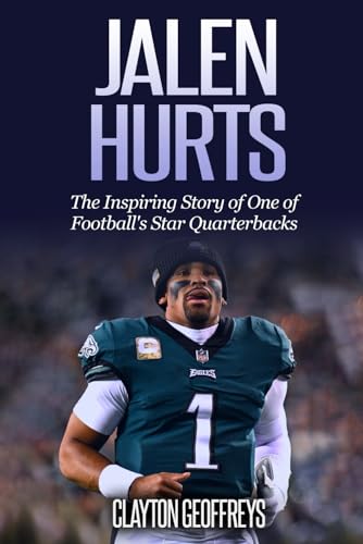 Jalen Hurts: The Inspiring Story of One of Football’s Star Quarterbacks (Football Biography Books) post thumbnail image