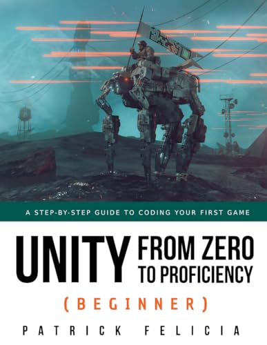 Unity from Zero to Proficiency (Beginner): A Step-by-step guide to coding your first game post thumbnail image