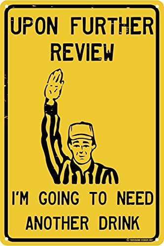 Upon Further Review I’m Going To Need Another Drink 12″ x 8″ Funny Tin Football Sign Man Cave Garage Home Sports Bar Pub Decor post thumbnail image