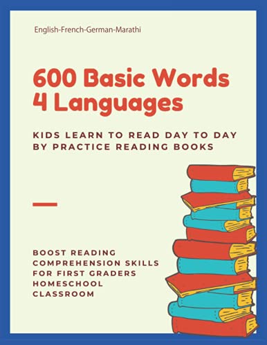 600 Basic Words 4 Languages Kids Learn to Read Day to Day by Practice Reading Books: Full-color vocabulary learning cards: English French German … skills for first graders homeschool classroom post thumbnail image