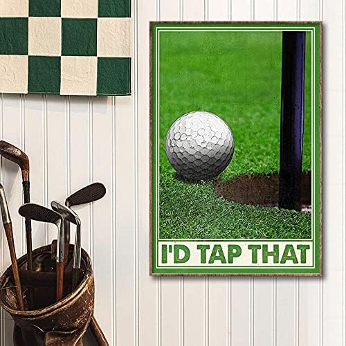 JIUFOTK Golf Metal Signs I’d Tap That Tin Posters Golf Lovers Collectible Plaques Home Room Club Wall Decor 12×17 Inches post thumbnail image