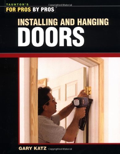 Installing & Hanging Doors (For Pros By Pros) post thumbnail image