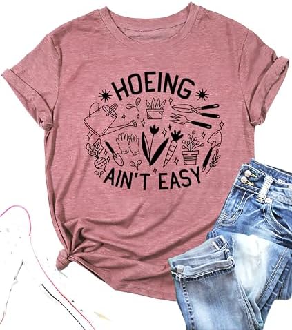 Garden shirts for women hoeing ain’t easy tshirt plant lover tees Gardener Gifts shirt summer tops post thumbnail image