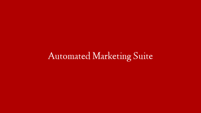 Automated Marketing Suite post thumbnail image