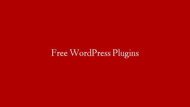 Free WordPress Plugins