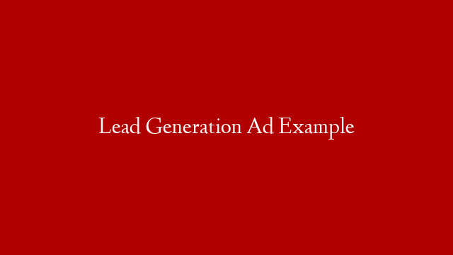 Lead Generation Ad Example