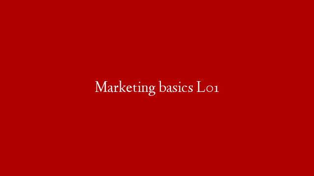 Marketing basics L01