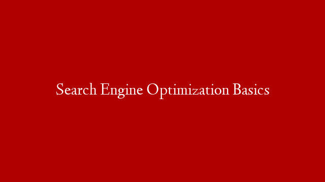 Search Engine Optimization Basics post thumbnail image
