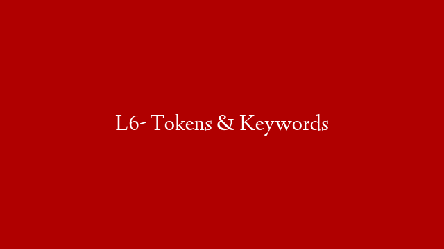 L6- Tokens & Keywords post thumbnail image