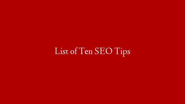 List of Ten SEO Tips post thumbnail image