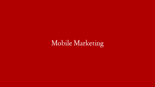 Mobile Marketing post thumbnail image