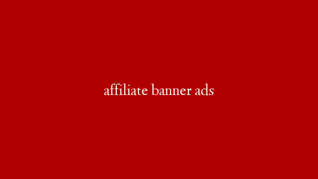 affiliate banner ads