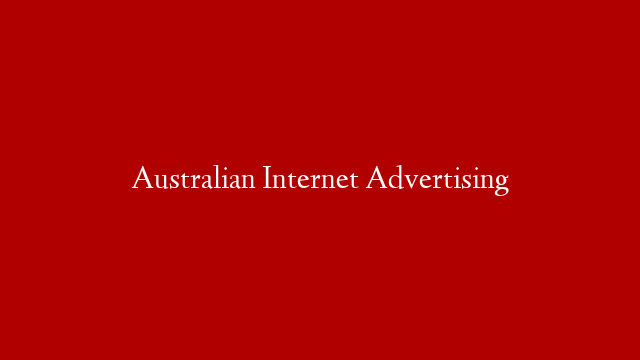 Australian Internet Advertising post thumbnail image