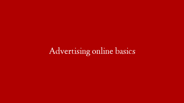 Advertising online basics post thumbnail image