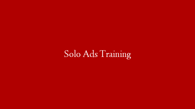 Solo Ads Training