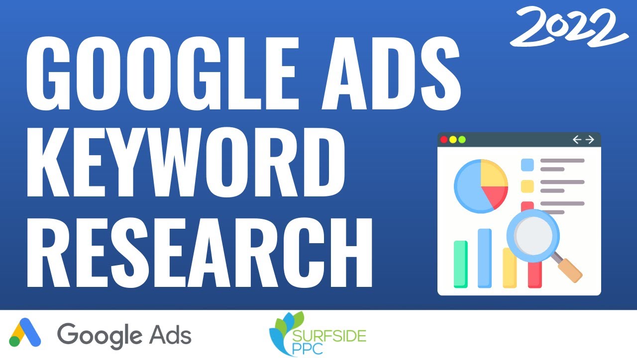 Google Ads Keyword Research Tutorial for 2022 post thumbnail image