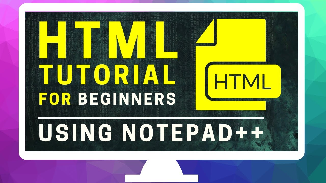 HTML Tutorial for Beginners: Create a simple Basic HTML Website using Notepad++ (2021) post thumbnail image